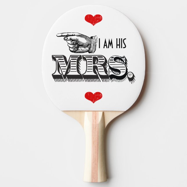 I am His Mrs. I am her Mr. Sweetheart Pingisracket (Framsidan)