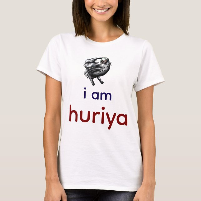 i am huriya t shirt (Framsida)