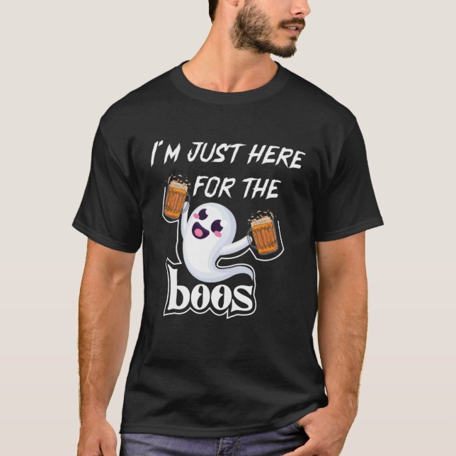 I Am Just Here For The Boos Halloween Costume T Shirt (Framsida)