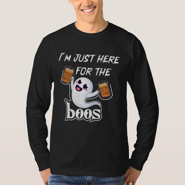 I Am Just Here For The Boos Halloween Costume T Shirt (Framsida)