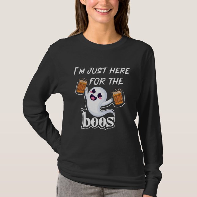 I Am Just Here For The Boos Halloween Costume T Shirt (Framsida)