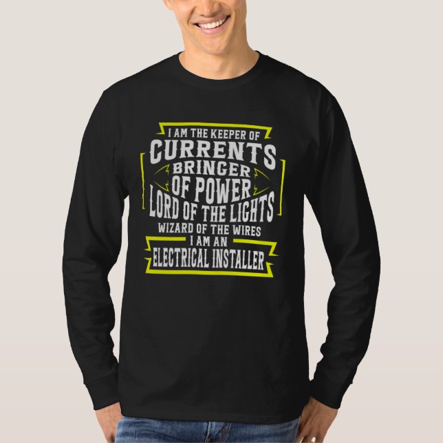 I Am Keeper Of The Current Bringer Of Power Electr T Shirt (Framsida)