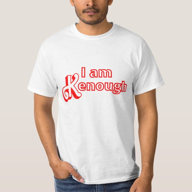 I am Kenough T Shirt (Framsida)