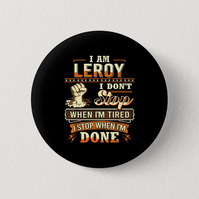 I Am Leroy Shirt D Leroy First Name  Knapp (Framsida)