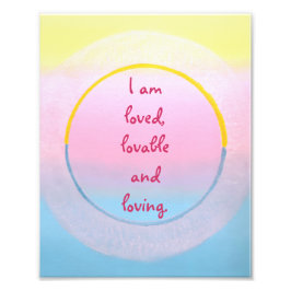 I am loved lovable and loving affirmation posters