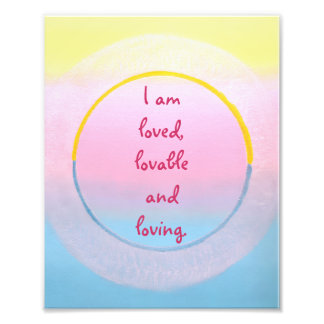 I am loved lovable and loving affirmation posters