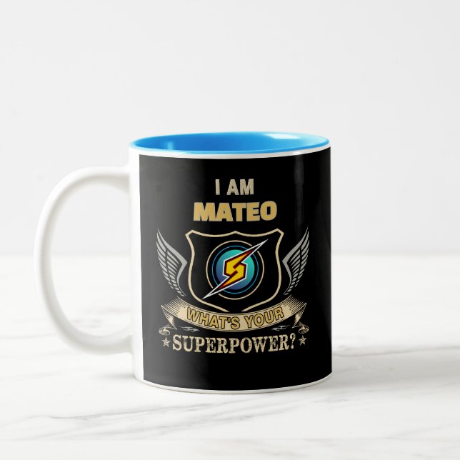 I Am MATEO What's Your Superpower Två-Tonad Mugg (Vänster)