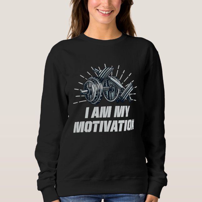 I Am My Motivation Workout Motivational Quote Gym T Shirt (Framsida)