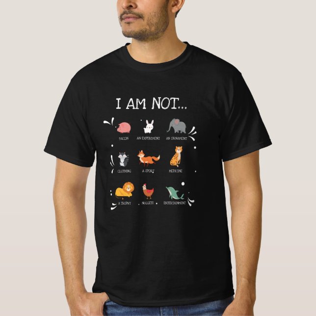 I Am Not... Animal Welfare Animal Rights T Shirt (Framsida)