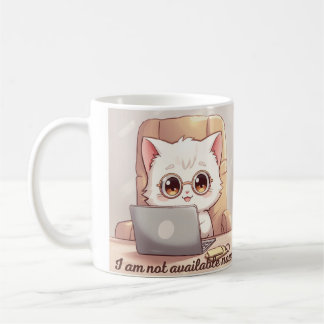 I Am Not Available Now Mug - Cute Kawaii Cat with  Kaffemugg