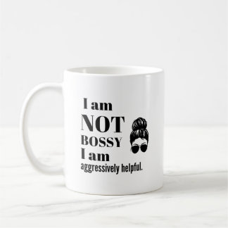 I am not Bossy, I am aggressively helpful Kaffemugg