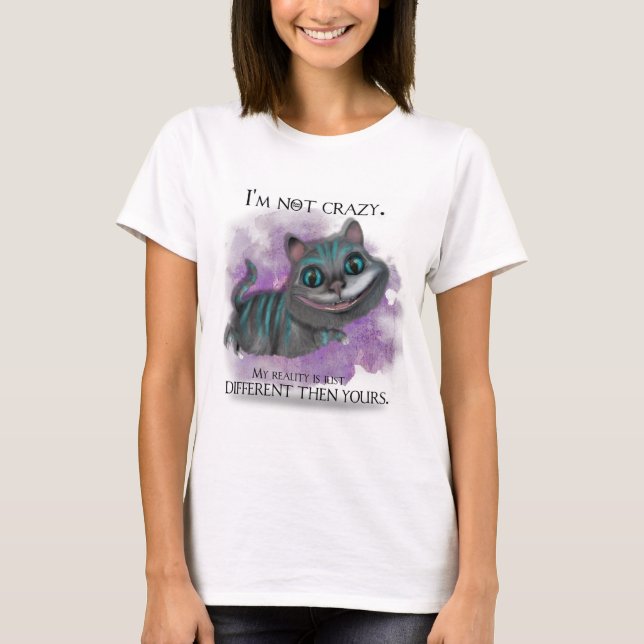 I am not crazy. t-shirt (Framsida)
