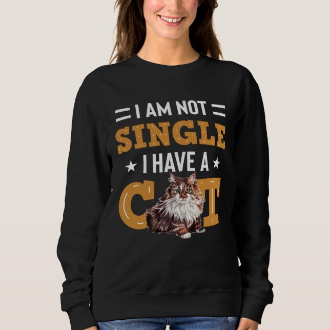 I Am Not Single I Have A Cat  Ragamuffin Owners T Shirt (Framsida)