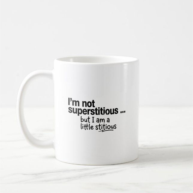 I Am Not Superstitious Kaffemugg (Vänster)