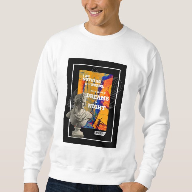 I Am Nothing But Words Poetry sweatshirt  (Framsida)