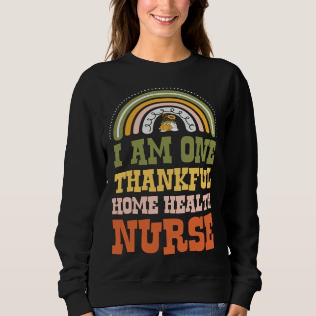 I Am One Thankful Home Health Nurse Bohemian Thank T Shirt (Framsida)