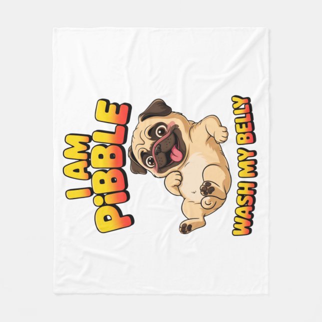 I Am Pibble Wash My Belly Fleecefilt (Framsidan)