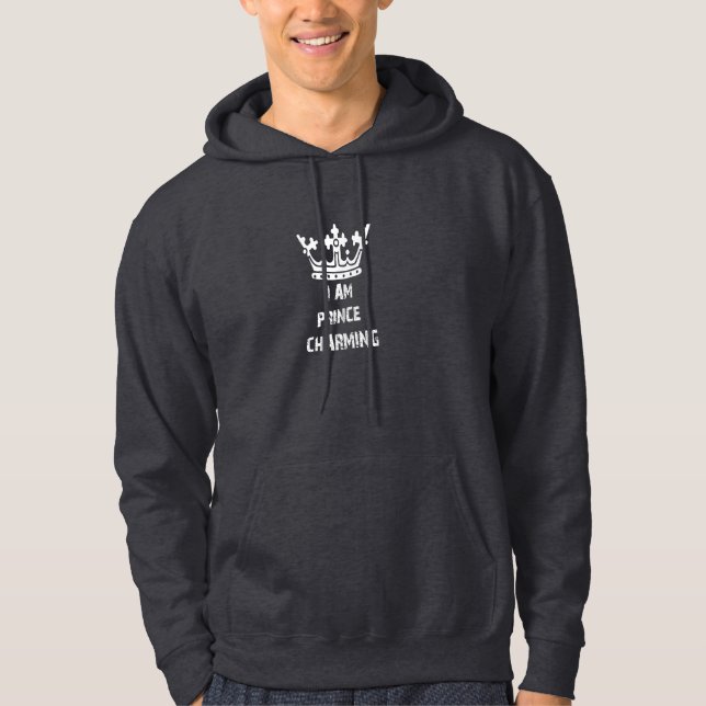 I AM PRINCE CHARMING funny boyfriend fiance father Hoodie (Framsida)