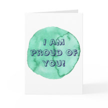 I am proud of you card