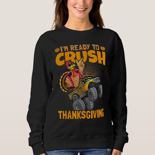 I am Ready To Crush Thanksgiving Turkey Day 1 T Shirt (Framsida)