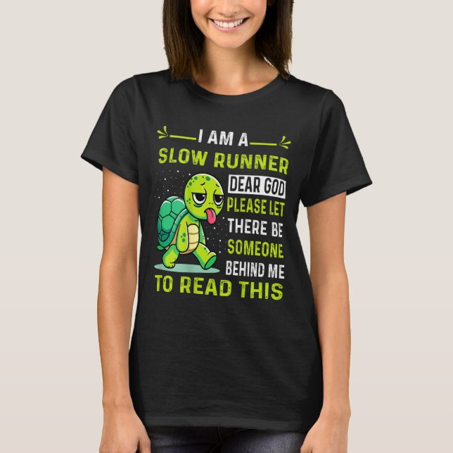 I Am Runner Dear God Please Let There Be Someone F T Shirt (Framsida)