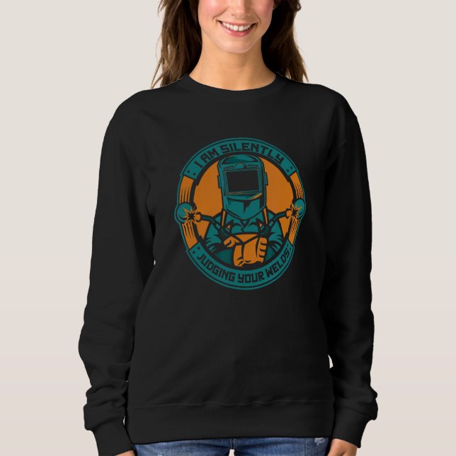 I Am Silently Judging Your Welds Inspector Tig Tac T Shirt (Framsida)