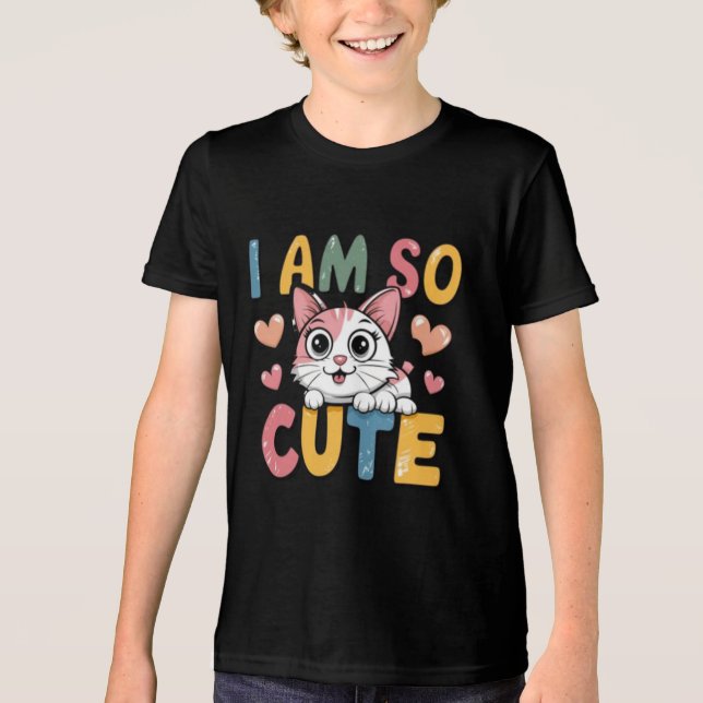 I am so cute t shirt (Framsida)