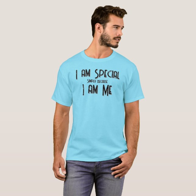 I am Special, I am Me T-Shirt (Hel framsida)