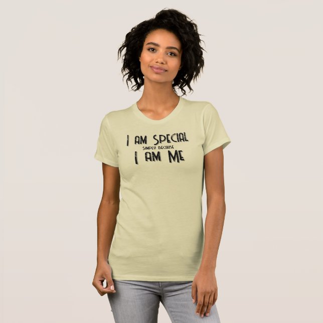 I am Special, I am Me T-Shirt (Hel framsida)