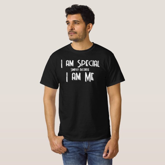 I am Special, I am Me T-Shirt (Hel framsida)