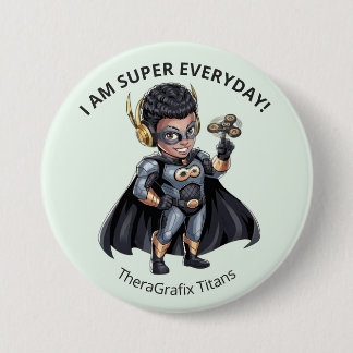 I Am Super Everyday Superhero Pediatric Button Knapp