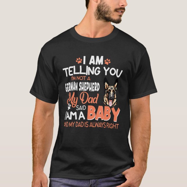I Am Telling You Im Not A German Shepherd T Shirt (Framsida)