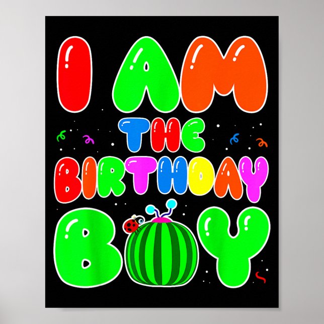 I Am The Birthday Boy Funny Watermelon Birthday Fa Poster (Framsidan)
