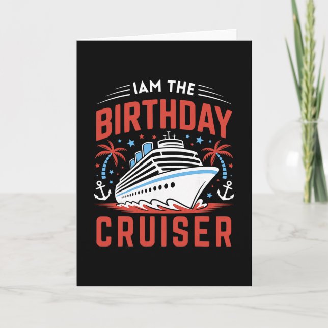 I Am The Birthday Cruiser Funny Cruise Vacation 1  Kort (Framsida)