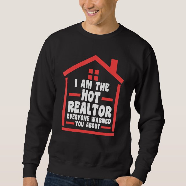 I am the hot realtor everyone house real estate re lång ärmad tröja (Framsida)