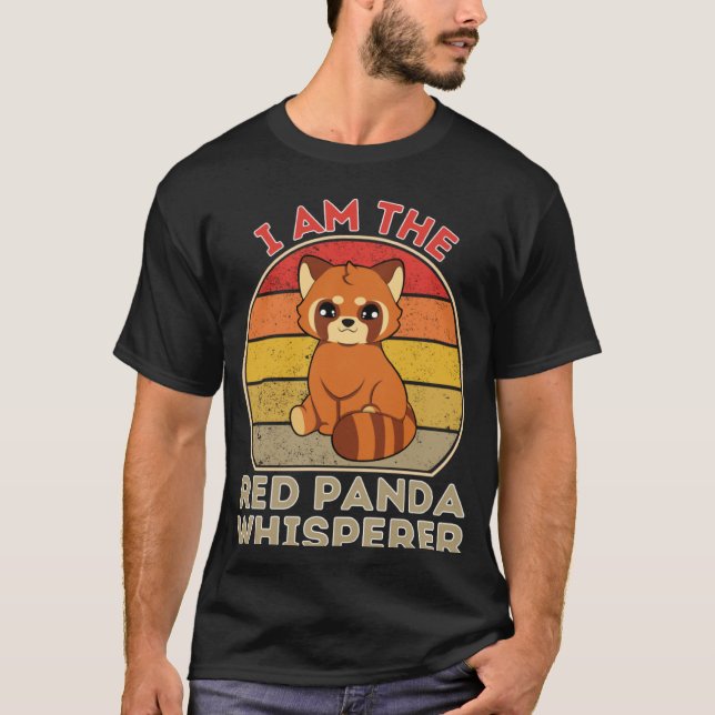 I Am The Red Panda Whisperer T Shirt (Framsida)