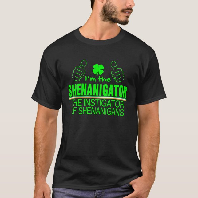 I am the Shenanigator the pen of Shenanigans T Shirt (Framsida)