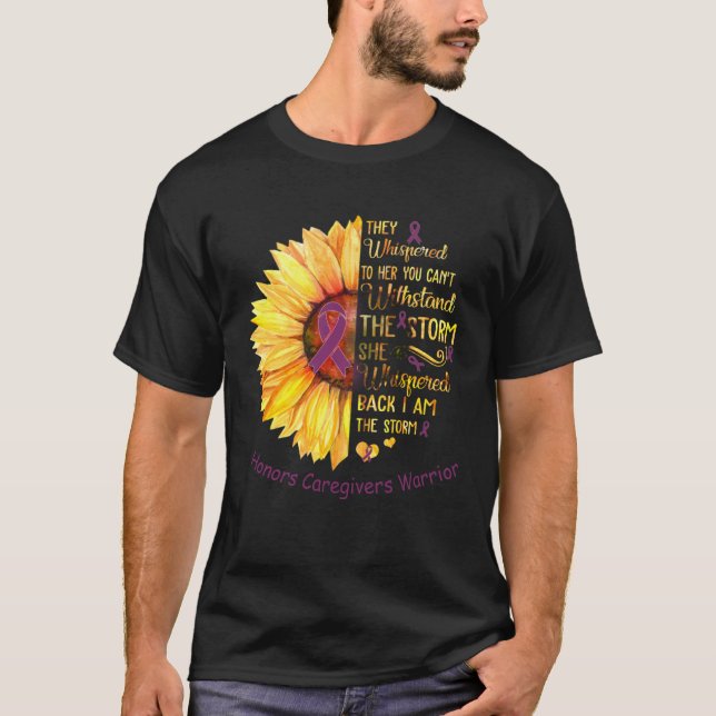 I am the Storm Honors Caregivers Warrior T Shirt (Framsida)
