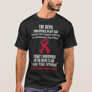 I Am The Storm Multiple Myeloma Awareness Warrior T Shirt