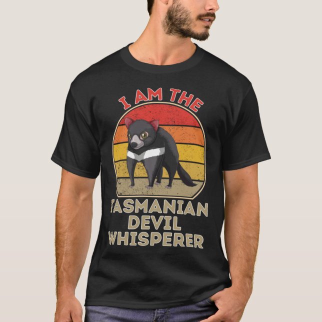 I Am The Tasmanian Devil Whisperer T Shirt (Framsida)