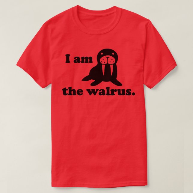 I Am The Walrus T Shirt (Design framsida)