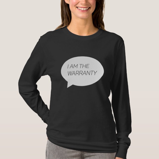 I AM THE WARRANTY   Car Mechanic Car  Enthusiast 1 T Shirt (Framsida)