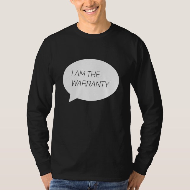I AM THE WARRANTY   Car Mechanic Car  Enthusiast 1 T Shirt (Framsida)