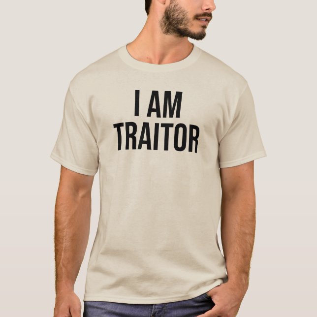 I Am Traitor T Shirt (Framsida)