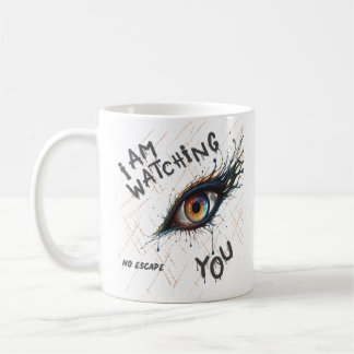 I Am Watching You Creepy Eye No Escape Kaffemugg