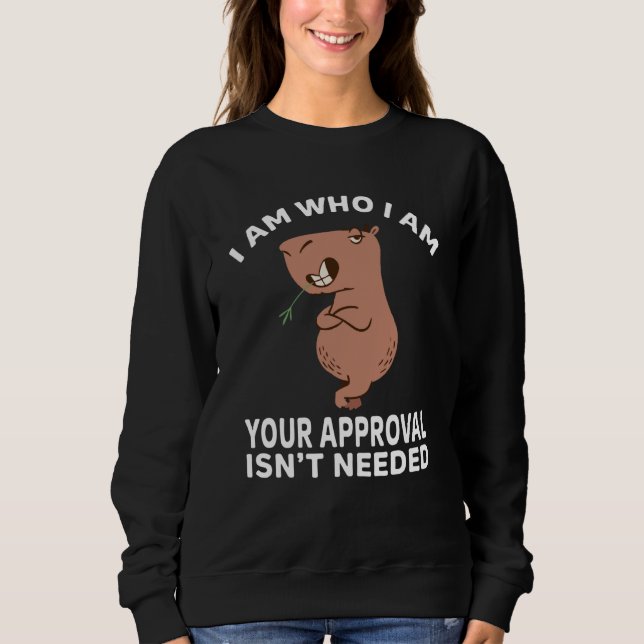 I am who i am your approval isn't needed Capybara  T Shirt (Framsida)