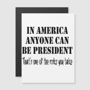 I Amerika kan vem som helst bli president.. Magnetisk Inbjudningskort