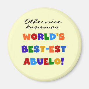 I annat fall känt som bästa Abuelo Magnet
