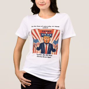 "I Ansikte i motgångar" Trump Sweatshirt T Shirt