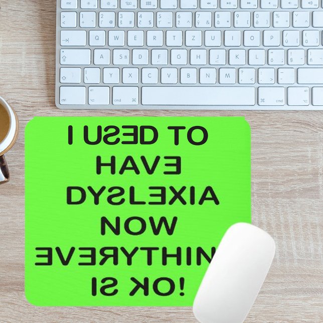 I Använda att ha dyslexi (svart text) Musmatta (I Used To Have Dyslexia Black Text Mouse Pad)